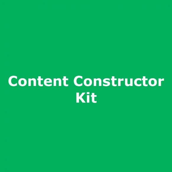 Content Constructor Kit